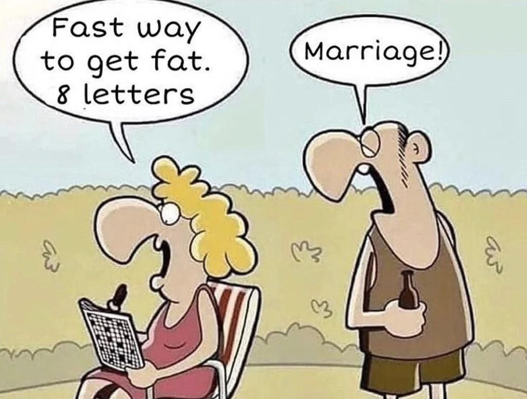 boomer humor comics - Fast way to get fat. 8 letters Marriage!